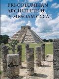 Pre Columbian Architecture in Mesoamerica