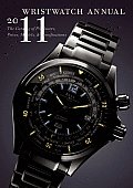 Wristwatch Annual 2011: The Catalog of Producers, Prices, Models, and Specifications