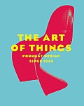 Art of Things Product Design Since 1945