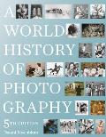 A World History of Photography: 5th Edition