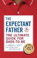 Expectant Father The Ultimate Guide for Dads to Be