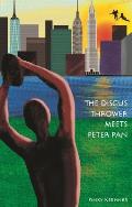 The Discus Thrower Meets Peter Pan: Two New York City Icons Join Forces for Survival