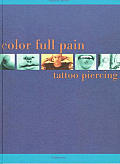 Color Full Pain Tattoo Piercing
