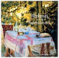 Weekends with the Impressionists A Collection from the National Gallery of Art Washington