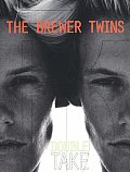 Brewer Twins Double Take