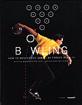 Bowling How To Master The Game