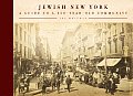Jewish New York Notable Neighborhoods & Memorable Moments