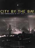 City by the Bay San Francisco in Art & Literature