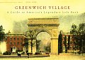 Greenwich Village A Guide to Americas Legendary Left Bank