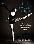 Ballet Book Learning & Appreciating the Secrets of Dance