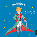 The Little Prince: 2004 Wall Calendar