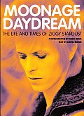 Moonage Daydream The Life & Times of Ziggy Stardust