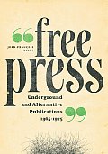 Free Press Underground & Alternative Publications 1965 1975