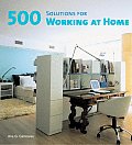 500 Solutions For Working At Home