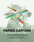 Paper Captain The Paper Boat Captains Manual With Punch Outs