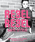 Rebel Rebel Anti Style