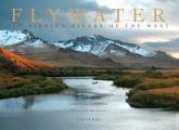 Flywater Fly Fishing Rivers of the West