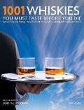 1001 Whiskies You Must Savor Before You Die