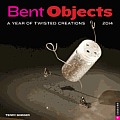 Bent Objects Wall Calendar: A Year of Twisted Creations