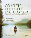 Complete Outdoors Encyclopedia Camping Fishing Hunting Boating Wilderness Survival First Aid