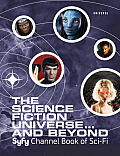 Science Fiction Universe & Beyond Syfy Channel Book of Sci Fi