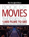 New York Times Book of Movies The Essential 1000 Films to See