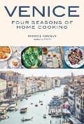 Venice: Four Seasons of Home Cooking