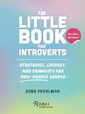 The Little Book for Introverts: Strategies, Excuses, and Comforts for Non-People People