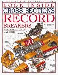 Record Breakers Look Inside Cross Secti