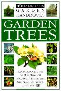 Garden Trees Eyewitness Garden Handbook