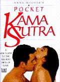Anne Hoopers Pocket Kama Sutra A New Guide to the Ancient Arts of Love