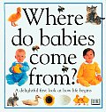 Where Do Babies Come From