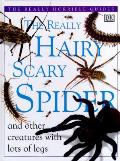 Really Hairy Scary Spider & Other Creatu
