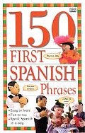 150 First Spanish Phrases