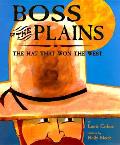 Boss Of The Plains The Hat That Won The