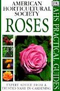 Roses AHS Practical Guides
