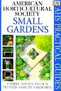American Horticultural Society Small Gardens