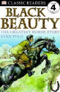 Black Beauty the Greatest Horse Story Ever Told