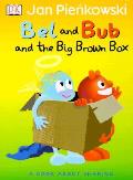 Bel and Bub and the Big Brown Box