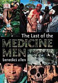 Last Of The Medicine Men