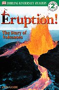 Eruption The Story of Volcanes The Story of Volcanoes