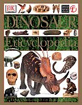 Dinosaur Encyclopedia from Dinosaurs to the Dawn of Man