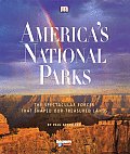 Americas National Parks The Spectacular