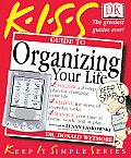 Kiss Guide To Organizing Your Life