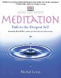 Meditation Path To The Deepest Self