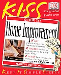 Kiss Guide To Home Improvement
