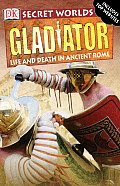 Gladiator Life & Death In Ancient Rome