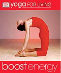 Yoga For Living Boost Energy