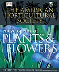 American Horticultural Society Encyclopedia of Plants & Flowers