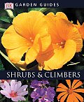 Dk Garden Guide Shrubs & Climbers